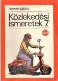 Németh Miklós - Közlekedési ismeretek 7.