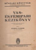 Barna Gábor - Vas- és fémipari kézikönyv