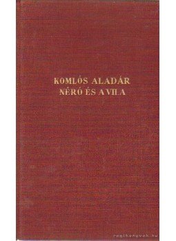 Komlós Aladár - Néró és a VII. A Komlós Aladár - Néró és a VII. A, 0 antikvár könyv