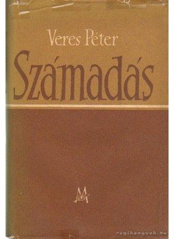 Veres Péter - Számadás Veres Péter - Számadás, Budapest 1955 antikvár könyv