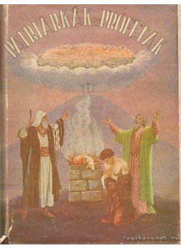 E.G. White - Pátriárkák és próféták E.G. White - Pátriárkák és próféták, 0 antikvár könyv