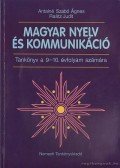 Antalné Szabó Ágnes,Raátz Judit - Magyar nyelv és kommunikáció