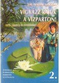 Dr. Nádai Magda - Vigyázz rájuk a vízparton