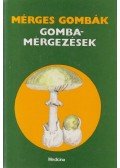 László Nándor - Mérges gombák - Gombamérgezések