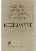 Dr. Bögre János (szerk.) - Kacsa, lúd, pulyka és gyöngytyúk tenyésztés kézikönyve