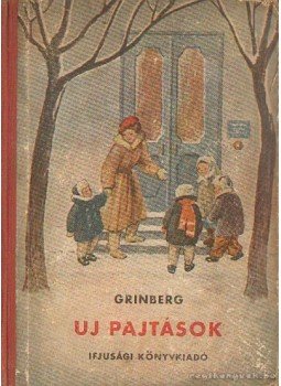 Grinberg - Új pajtások Grinberg - Új pajtások, Budapest 1951 antikvár könyv