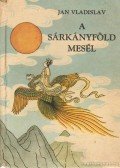 Vladislav, Jan - A sárkányföld mesél