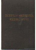 Hegedűs József - Szerszámkészítés kézikönyve