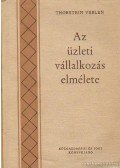Veblen, Thorstein - Az üzleti vállalkozás elmélete