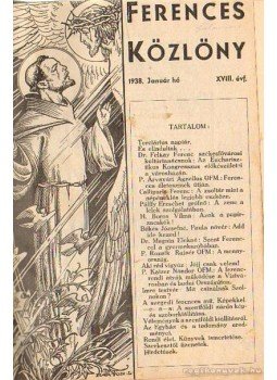 P. Majsai Mór O. F.M. - Ferences Közlöny 1938. XVIII. évfolyam I-XII. szám P. Majsai Mór O. F.M. - Ferences Közlöny 1938. XVIII. évfolyam I-XII. szám, Budapest 1938 antikvár könyv