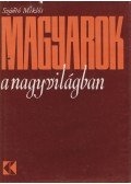 Szántó Miklós - Magyarok a nagyvilágban