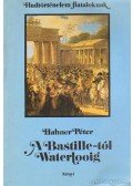 Hahner Péter - A Bastille-tól Waterlooig