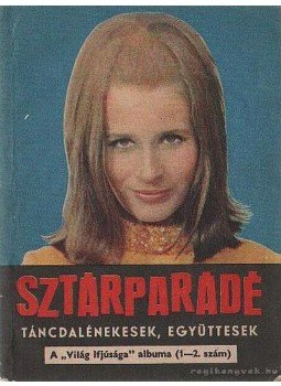 Tiszai László (szerk.) - Sztárparádé Tiszai László (szerk.) - Sztárparádé, Budapest 1968 antikvár könyv