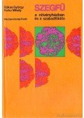 Kokas György- Furka Mihály - Szegfű a növényházban és a szabadföldön