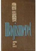 Dr. Schermann Szilárd - Magismeret I-II.