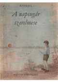 Kasszil,Lev - A napsugár szerelmese