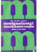 Udvari László - Mezőgazdasági munkaszervezés