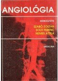 Nemes Attila,Solti Ferenc,Szabó Zoltán - Angiológia