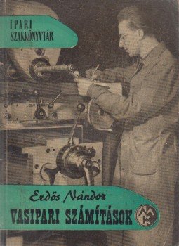 Erdős Nándor - Vasipari számítások Erdős Nándor - Vasipari számítások, Budapest 1961 antikvár könyv