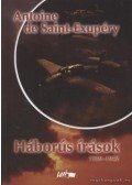 Saint-Exupéry, Antoine de - Háborús írások 1939-1942