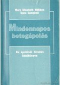 Milliken, Mary Elizabeth,Campbell, Gene - Mindennapos betegápolás 1.