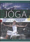 Dely Károly - A jóga nagykönyve