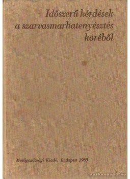Dr. Horn Artúr - Időszerű kérdések a szarvasmarhatenyésztés köréből Dr. Horn Artúr - Időszerű kérdések a szarvasmarhatenyésztés köréből, Budapest 1963 antikvár könyv