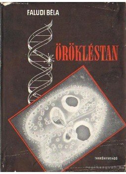 Faludi Béla - Örökléstan Faludi Béla - Örökléstan, Budapest 1961 antikvár könyv