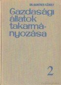 Baintner Károly - Gazdasági állatok takarmányozása 2.