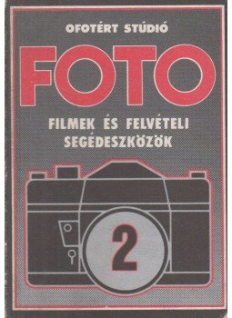 Győri Lajos - Filmek és felvételi segédeszközök, Budapest 1981 antikvár könyv