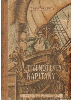 Jules Verne - A tizenöt éves kapitány Jules Verne - A tizenöt éves kapitány, Bukarest 0 antikvár könyv