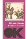Mikszáth Kálmán - Beszterce ostroma