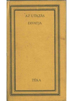 Egyed Ákos - Az utazás divatja Egyed Ákos - Az utazás divatja, Bukarest 1973 antikvár könyv