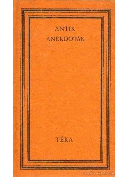 Szabó György - Antik anekdoták Szabó György - Antik anekdoták, Budapest 1970 antikvár könyv