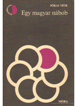 Jókai Mór - Egy magyar nábob Jókai Mór - Egy magyar nábob, Budapest 1980 antikvár könyv