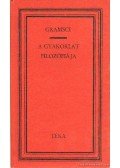 Antonio Gramsci - A gyakorlat filozófiája
