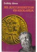 Erdődy János - Az antikrisztus és szolgája