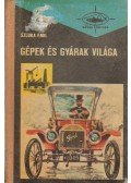 Szluka Emil - Gépek és gyárak világa