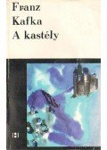 Franz Kafka - A kastély
