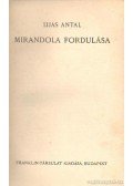 Ijjas Antal - Mirandola fordulása