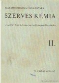Kaszán Béla- Szántó Gyula - Szerves kémia II.