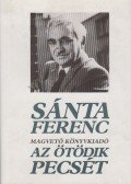Sánta Ferenc - Az ötödik pecsét