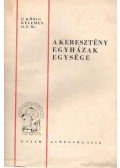 P. Kőnig Kelemen - A keresztény egyházak egysége