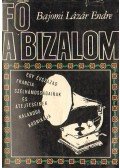 Bajomi Lázár Endre - Fő a bizalom