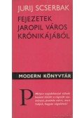 Scserbak, Jurij - Fejezetek Jaropil város krónikájából