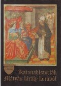 Fenyvesi László - Katonahistóriák Mátyás király korából