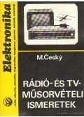M. Cesky - Rádió- és TV-műsorvételi ismeretek