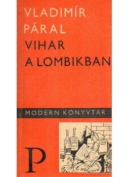Páral, Vladimír - Vihar a lombikban Páral, Vladimír - Vihar a lombikban, Budapest 1967 antikvár könyv