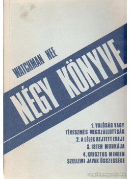 Nee, Watchman - Watchman Nee négy könyve Nee, Watchman - Watchman Nee négy könyve, Budapest 0 antikvár könyv