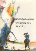 Köntös-Szabó Zoltán - Szurdokban árnyék
